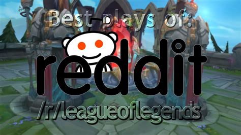 reddit r leagueoflegends